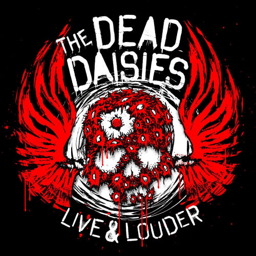 DEAD DAISIES - LIVE & LOUDERDEAD DAISIES - LIVE AND LOUDER.jpg
